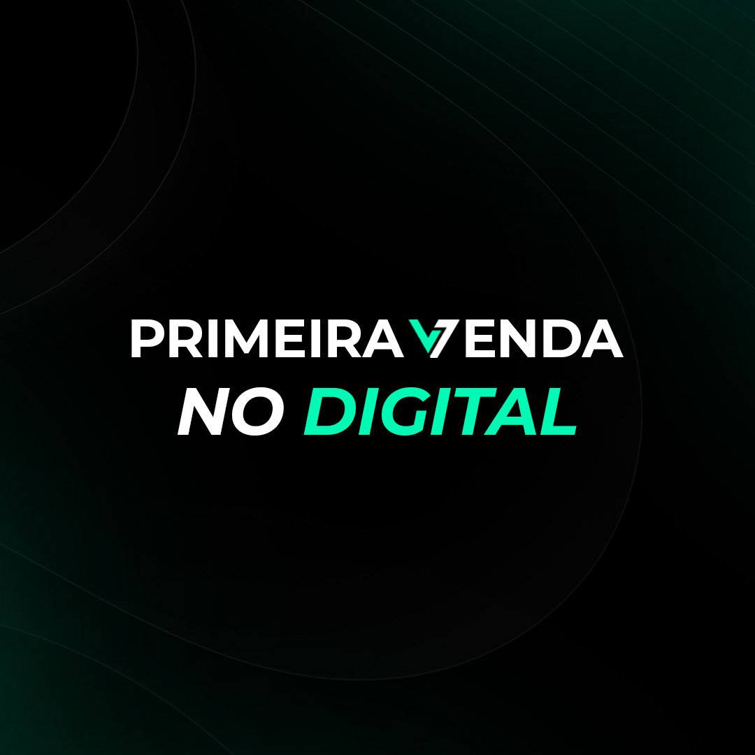 Primeira Venda no Digital